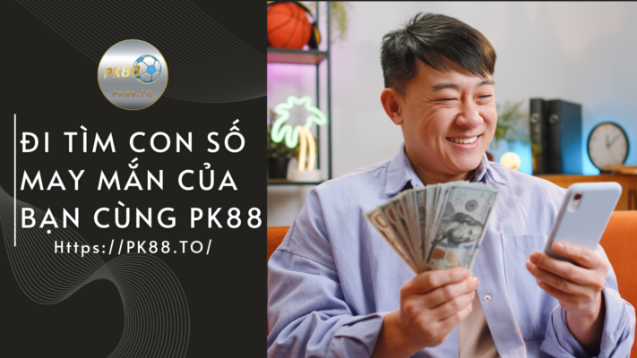 Trở thành người chiến thắng trong thế giới số ngày hôm nay cùng PK88 