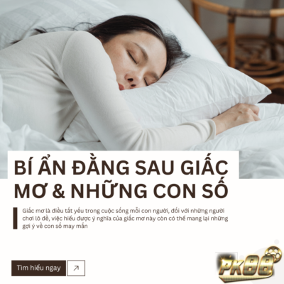 Những bí ẩn về thần số học đằng sau giấc mơ thường ngày bạn đã biết chưa? Nguồn PK88